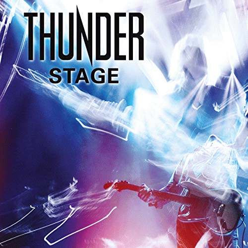 Thunder (UK) : Stage